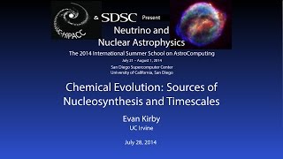 Chemical Evolution: Sources of Nucleosynthesis and Timescales - Evan Kirby