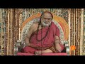 sringeri jagadguru on regrets of a poet for not doing namaskarams to god in past and future birth