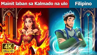 Mainit laban sa Kalmado na ulo | Hot Tempered VS Cold Tempered in Filipino | @FilipinoFairyTales