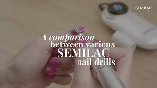 Semilac Nail Drill / E-file Comparison