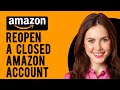 How to Reopen a Closed Amazon Account (A Step-by-Step Guide)