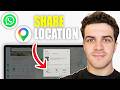 How to Share Location on Whatsapp From Google Maps (2026 Guide)