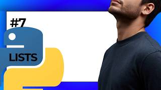 #7 Lists In Python | Learn Python in (2026)