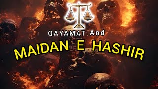 Qayamat | Maidan e Mehshar | Qayamat Ki Nishaniyan | Doomsday | Urdu \u0026 Hindi