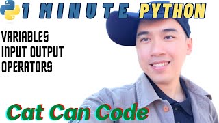 1 Minute Python | Variables Input Output Operators | Cat Can Code