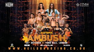 LIVE BOXING 🥊 York Hall • AUTUM AMBUSH • TM14 & Neilson Boxing