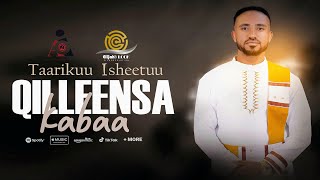 Taarikuu - Isheetuu- QILLEENSA-KAABAA  - New Ethiopian Afaan Oromo Music video 2023 (Official Video)