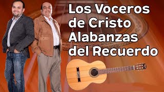 LOS VOCEROS DE CRISTO, ALABANZAS DEL RECUERDO.