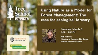 Tree School Online: Using Nature as a Model for Forest Management