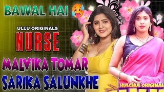 ये Series Wild Fire है 😍 | Nursh | Part 1 | Sarika Salunkhe Malvika Tomar | Don't Miss This #series