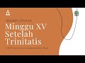 Ibadah Minggu XV Setelah Trinitatis HKBP Kebon Jeruk