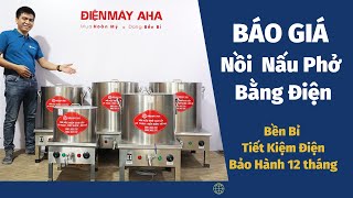 BÁO GIÁ NỒI PHỞ | Nồi nấu phở bằng điện | Điện Máy AHA