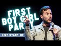 First Boy Girl Party | Zoltan Kaszas | Stand-Up Comedy