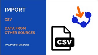 Import Tags - CSV file - Data from other sources [Tagging for Windows - Explorer with Tags]