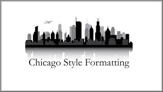 Chicago Style Formatting