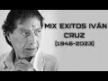 MIX EXITOS IVÁN CRUZ DJ DANIEL