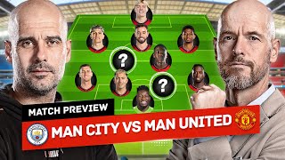 Erik ten Hag's Final Game! Man City vs Man United Tactical Preview