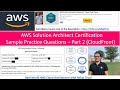 2. AWS Solution Arch. Associate and Professional Certification - Sample Practice Questions - Part 2