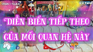 🍒Chọn 1 tụ bài Tình yêu - Diễn biến tiếp theo của mối quan hệ này sẽ như thế nào? Ú Ú Tarot