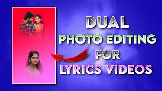 Dual Photo Editing For Lyrics Videos | Double Photo Editing Inshot | Inshot Photo Editing 2024