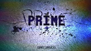 PRIME -Dan JASCO - Official Music 2017