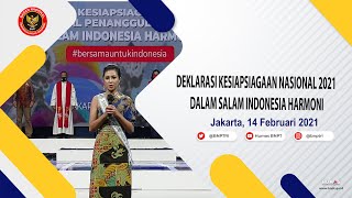 DEKLARASI KESIAPSIAGAAN NASIONAL 2021 DALAM SALAM INDONESIA HARMONI