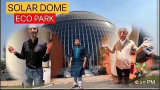 INDIA's FIRST SOLAR DOME IN KOLKATA / ECO PARK / KOLKATA