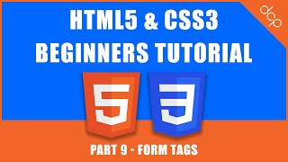 HTML5 & CSS3 - Beginners Tutorial - Part 9 - [ HTML Form Tags Tutorial ]