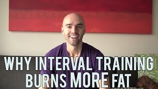 Why Interval Training Burns MORE Fat