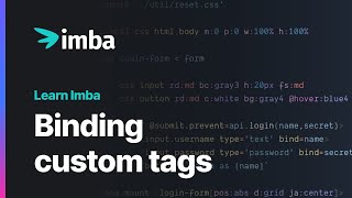 Binding Custom Tags | Learn Imba tutorial