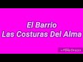 El barrio - las costuras del alma