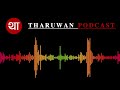 टीकापुरमा रेशम चौधरीको विरासत जोगाउनेहरु podcast tharuwan.com