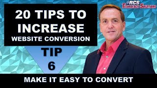 Website Conversion, Tip #6 Make It Easy to Convert