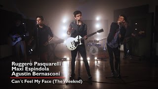 Agustín Bernasconi - Ruggero Pasquarelli - Maxi Espindola - Can't Feel My Face (