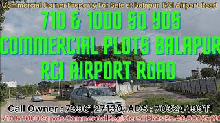 Commercial Property For Sale at Balapur RCI Airport Road Hyderabad 710 \u0026 1000 Sq Yds Registered Plot