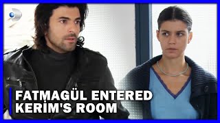 Fatmagul - Fatmagül entered Kerim's room - Section 11