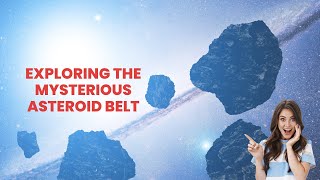 Exploring the Mysterious Asteroid Belt: A Journey Through Space #asteroidbelt #space #nasa