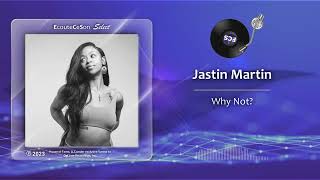 Jastin Martin - Why Not? |[ RnB ]| 2023