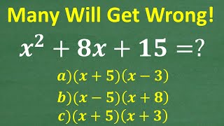 x squared + 8x + 15 = (x + ?)(x + ?) An EASY Method to factor quadratic trinomials!