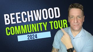 Beechwood Village - Community Tour - Why is it so awesome?