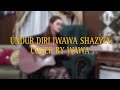 Undur diri | wawa shazwa                            Cover by wawa