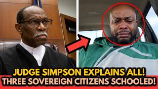 Judge Simpson Explains System to Three Sovereign Citizens — None of Them Were Ready!