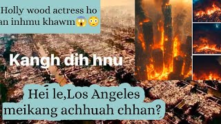 Hei le,Los Angeles kan chhan chu le😱