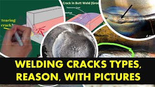 Welding cracks & their types with real pictures