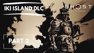 Ghost of Tsushima: Iki Island DLC - Part 2 (Gameplay Sub Eng) (Ps5) No Commentary