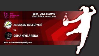 ARDEŞEN BLD. - OSMANİYE ARENA | K2L Çapraz-Sıralama ve Dörtlü Final