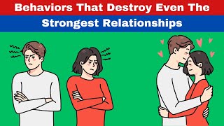 14 Behaviors That Destroy Relationships