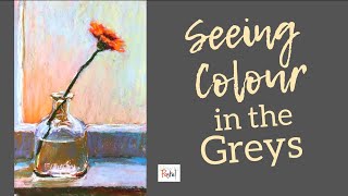 Three Tips on Seeing Colour in Greys - A Demo in Soft Pastels