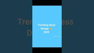 Trending dress desigmes 2025|fashion with AH#fashiontrend#Trendingdressdesignes#pakistanifashion2025