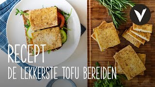 Hoe bereid je tofu? - Tofu bakken - Recept | VETJEBOL